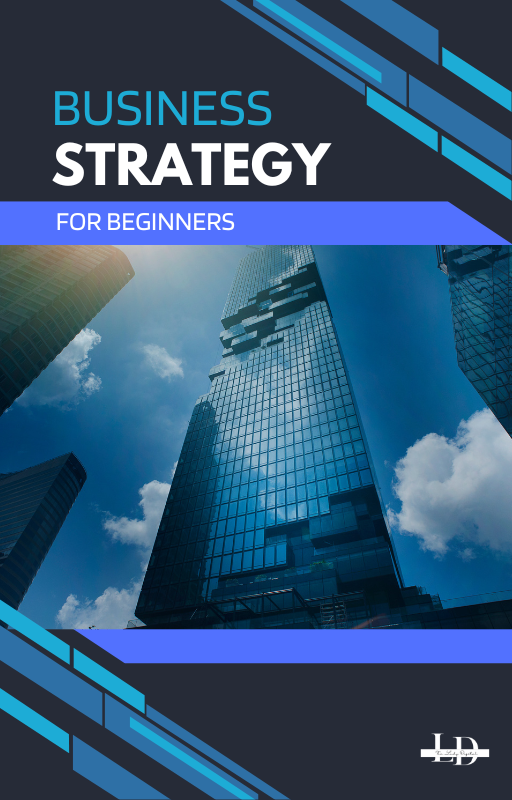 Business Strategy For Beginners E-Book